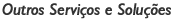 Outros Servi&ccedil;os e Solu&ccedil;&otilde;es